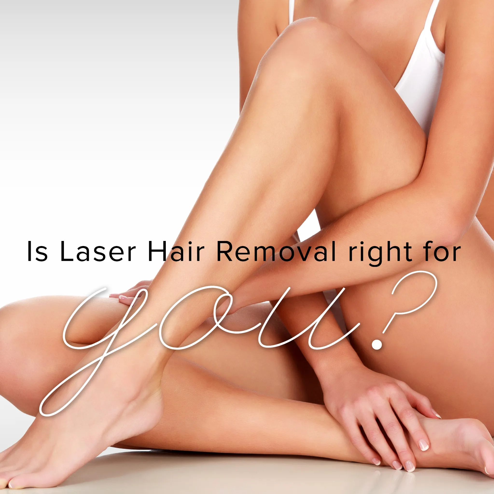 Is laser hair removal right for you?